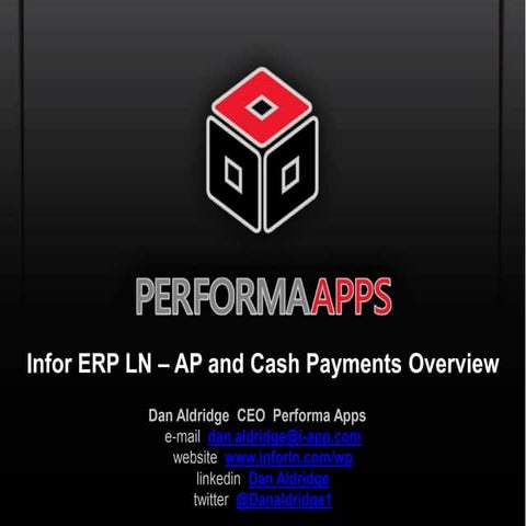 Infor ERP LN Accounts Payable (AP) and Cash Management Payments Overview