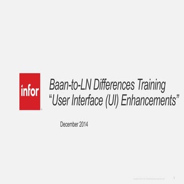 Inforln.com Baan to LN Upgrade Differences Training - UI Enhancements