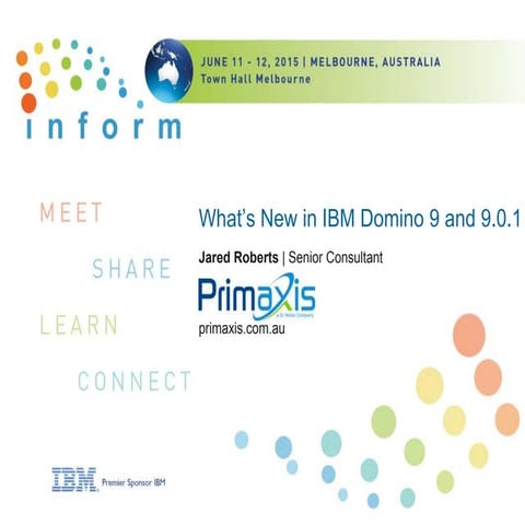 Inform2015 - What's New in Domino 9 & 9.0.1 for Admins