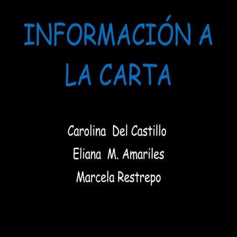 información a la carta