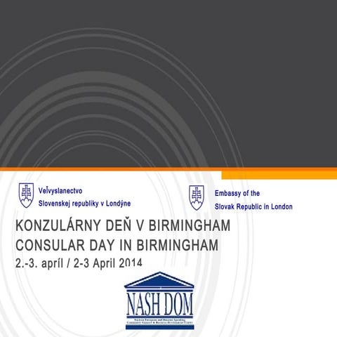 Slovak consular services in Birmingham, 2-3 April 2014