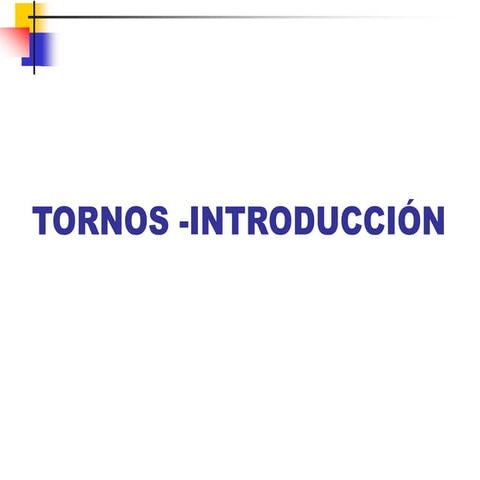 Informacion completa de torno
