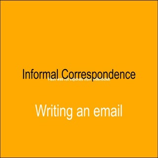 Writing an informal email
