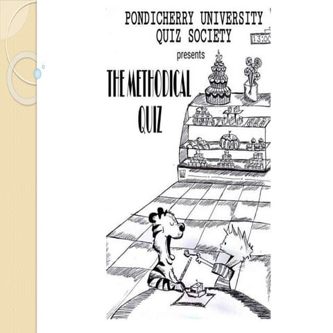 The methodical quiz -A General Quiz