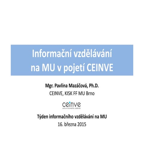 Organizační informace a inforamční gramotnost v širším pojetí