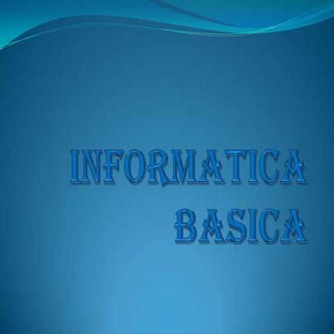 Informatica basica | PPTX