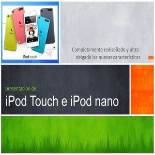 El iPod Touch e iPod Nano