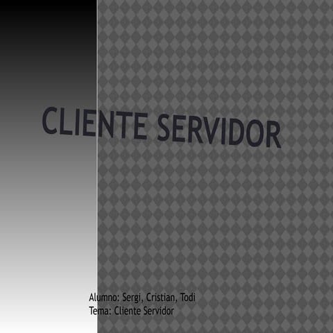 Estructura client servidor en la xarxa | PPTX