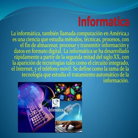 1. Informatica QUE ES Y DONDE SE ORIGINA | PPTX