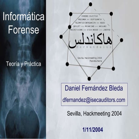 Informatica forense: Teoria y practica. Hackmeeting 2004.