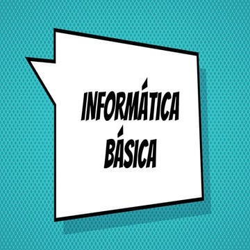 informatica basica historia do computador | PPTX