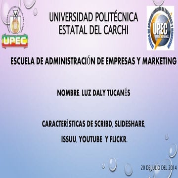 características  de  Scribd, Slideshare, Issuu, Youtube  y Flickr.  