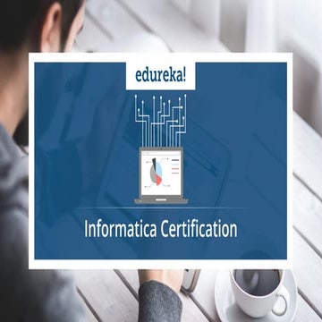 Informatica Certification | Informatica Online Training | Informatica Tutoria...