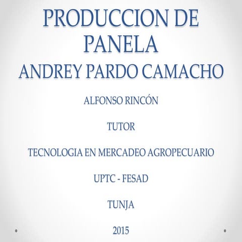 Fabricación de La Panela. | PPTX