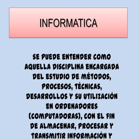 Qué es la informatica | PPTX