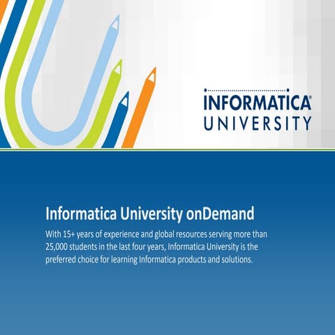 Informatica university on demand final