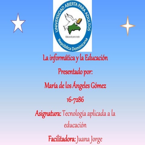 INFORMÁTICA Y EDUCACIÓN | PPTX