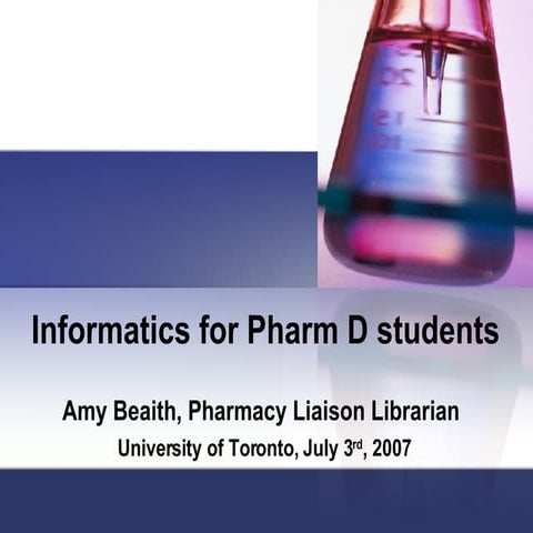 Informatics for Pharm D students