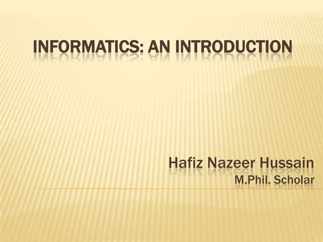 Informatics: Introduction