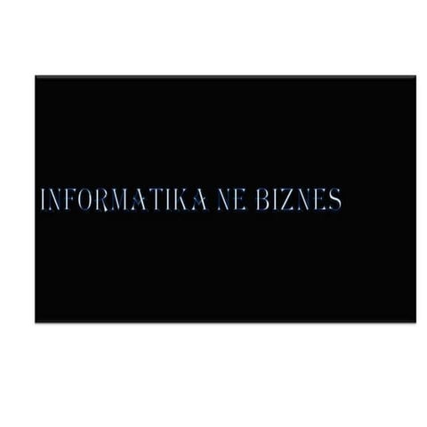 Informatika ne biznes - Mihane berisha 