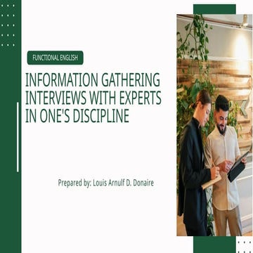 INFORMATION-GATHERING-INTERVIEWS-WITH-EXPERTS-IN-ONES-DISCIPLINE.pptx