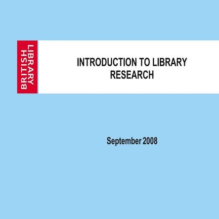 Introduction to Library Research 2008