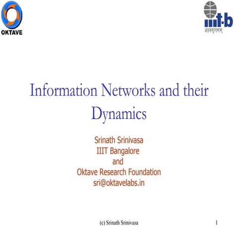 Information Networks And Their Dynamics