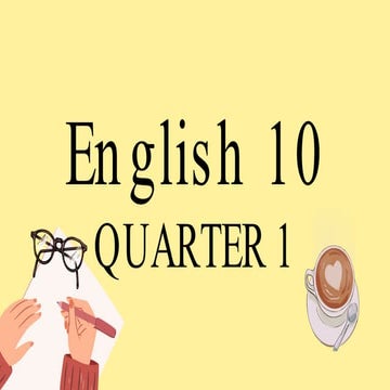 Quarter 1 English 10Informational Texts.pdf