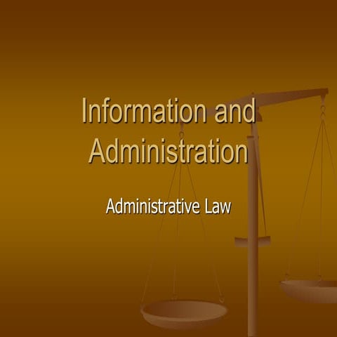 Information and administration