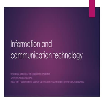 Information and communication  technology