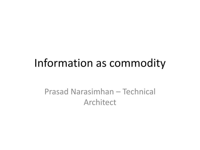 Information as commodity