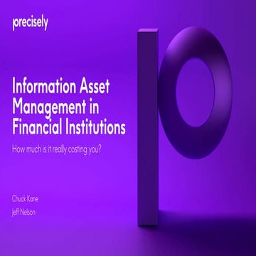 Information Asset Management in Financial Institutions: How Much Is It Really...
