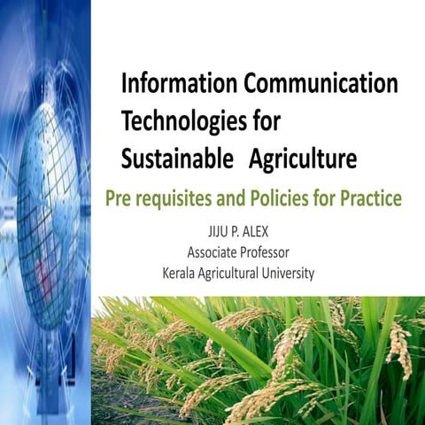 Information communication technologies for sustainable agriculture_Dr Jiju Al...