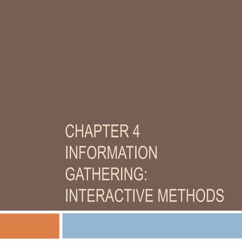 Information gathering interactive methods