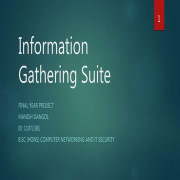 Information gathering suite
