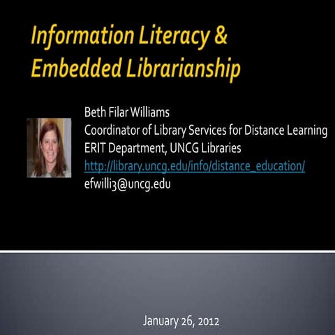 Embedded Librarianship & Information Literacy