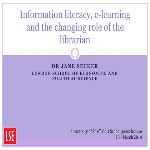 Information literacy, e-learning and the changing role of the librarian