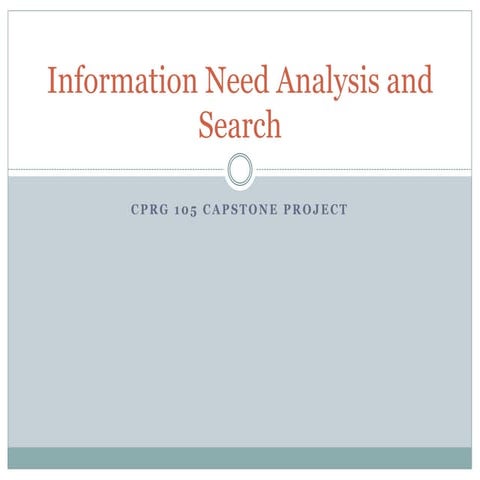 Information Need Analysis and Search