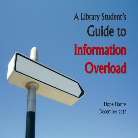 Guide to Information Overload