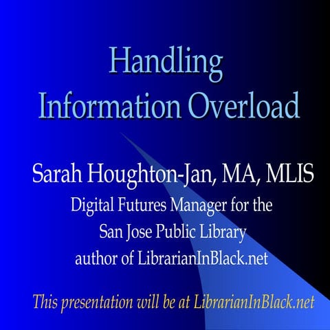 Handling Information Overload