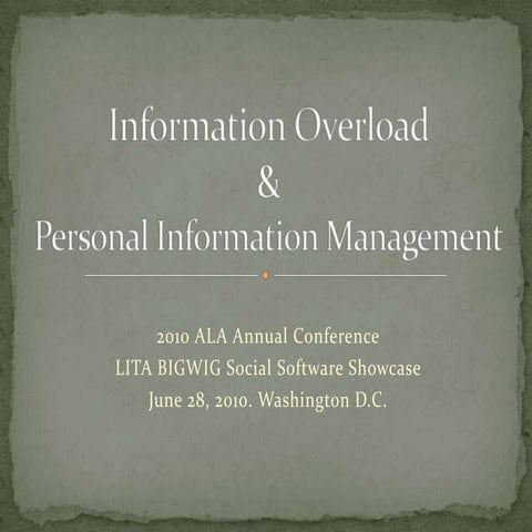 Information Overload & Personal Information Management