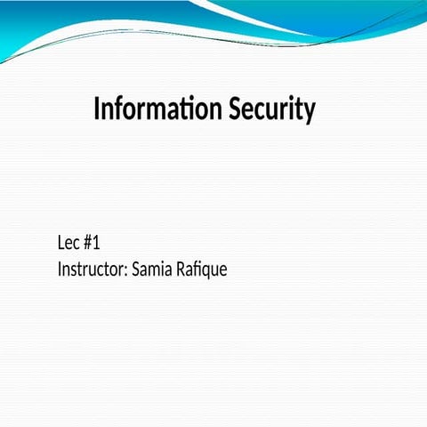 Information Security lecture no 1, bs Information technology.pptx