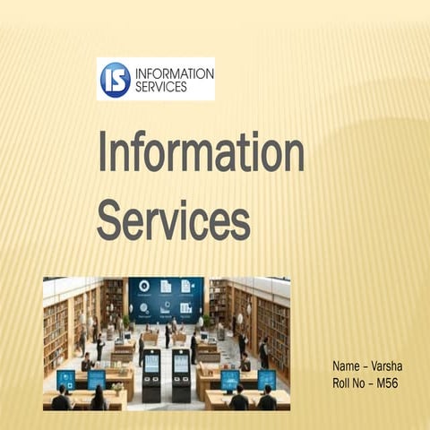 information services (M56).pptx DONT USE BRO