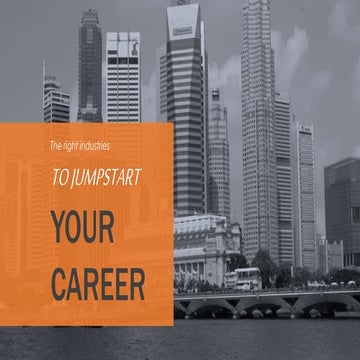 The Right Industries to Jump Start Your Career in Singapore 2015