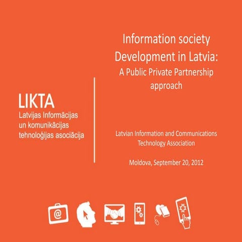 Information society development in Latvia   a public private partnership  app...