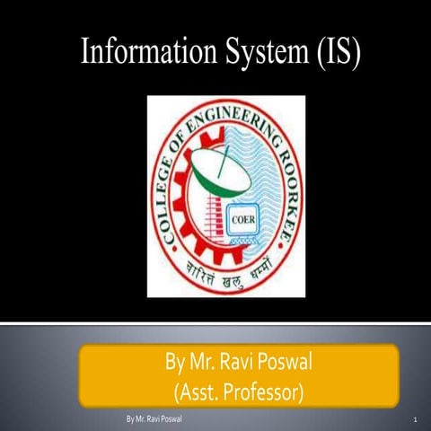 Information system, Component of Information system, by Ravi Poswal