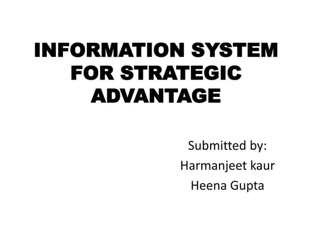 Information system for strategic advantage