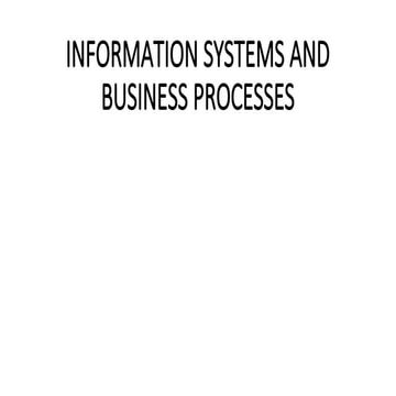 INFORMATION SYSTEMS AND BUSINESSE PROCESSES (3).ppt