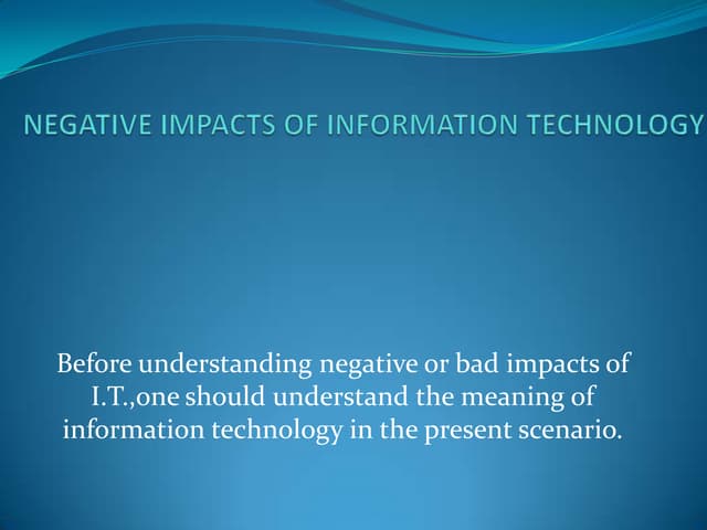 negative aspects of I.T.