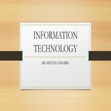 INFORMATION TECHNOLOGY PRESENTATION BY DSC